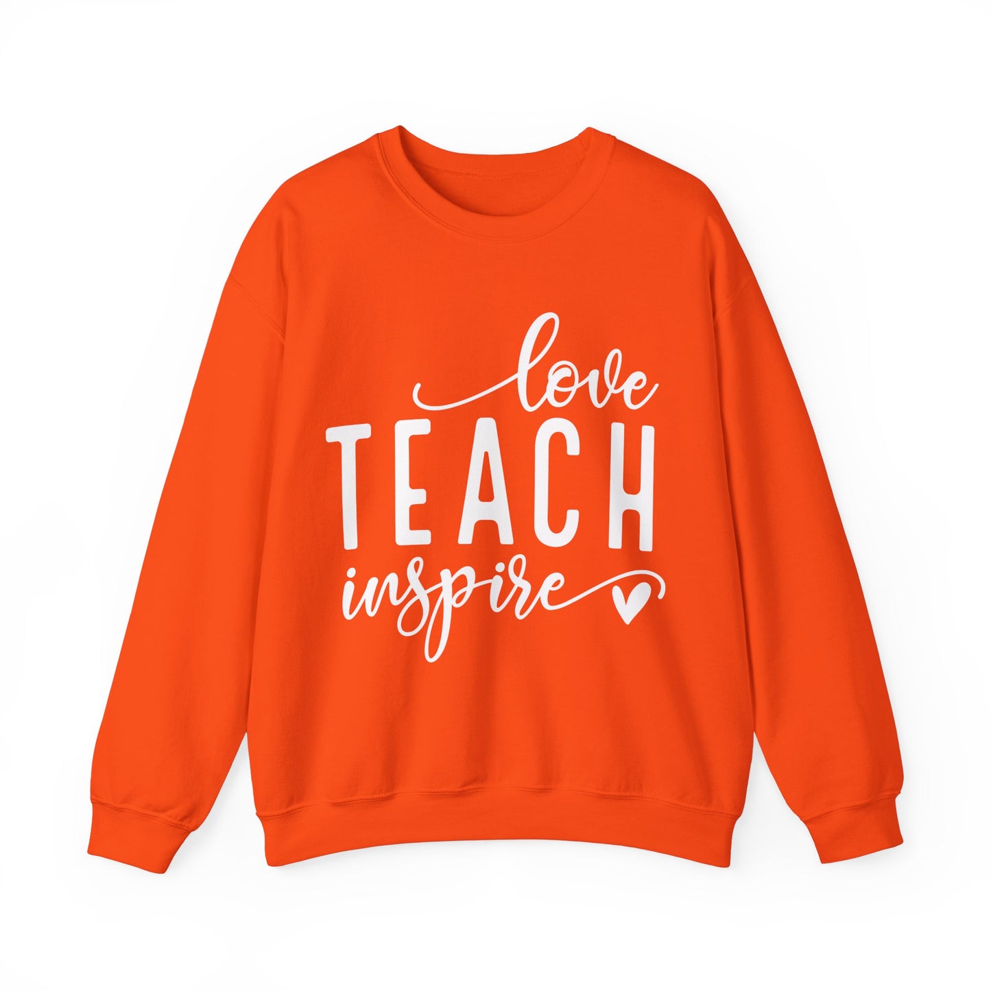 Love Teach Inspire Sweatshirt