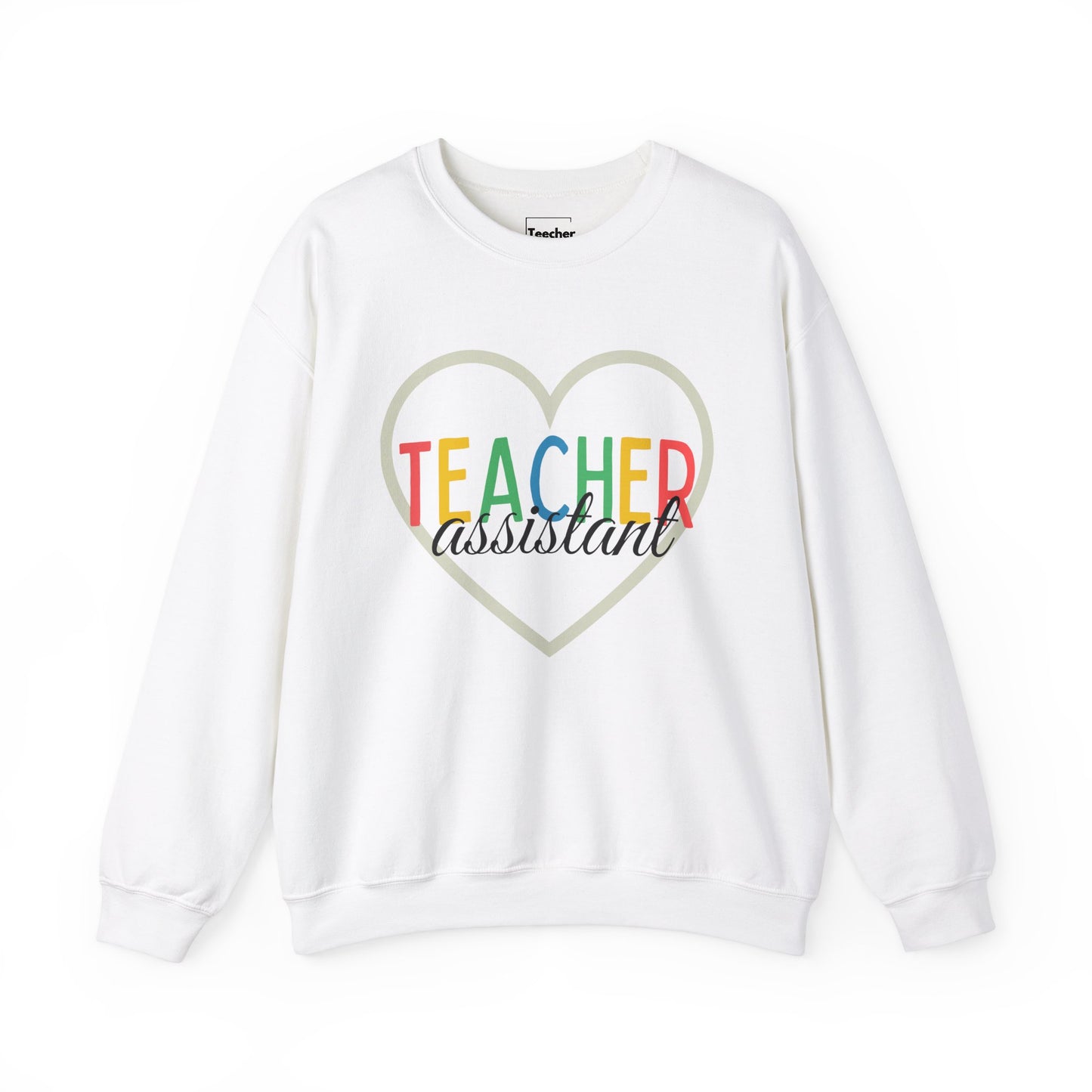 Teacher Assistant Sweatshirt