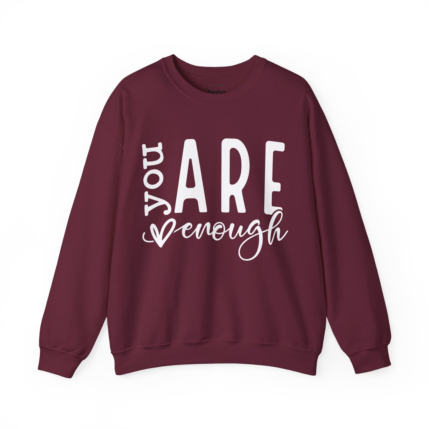 You Are Enough Sweatshirt