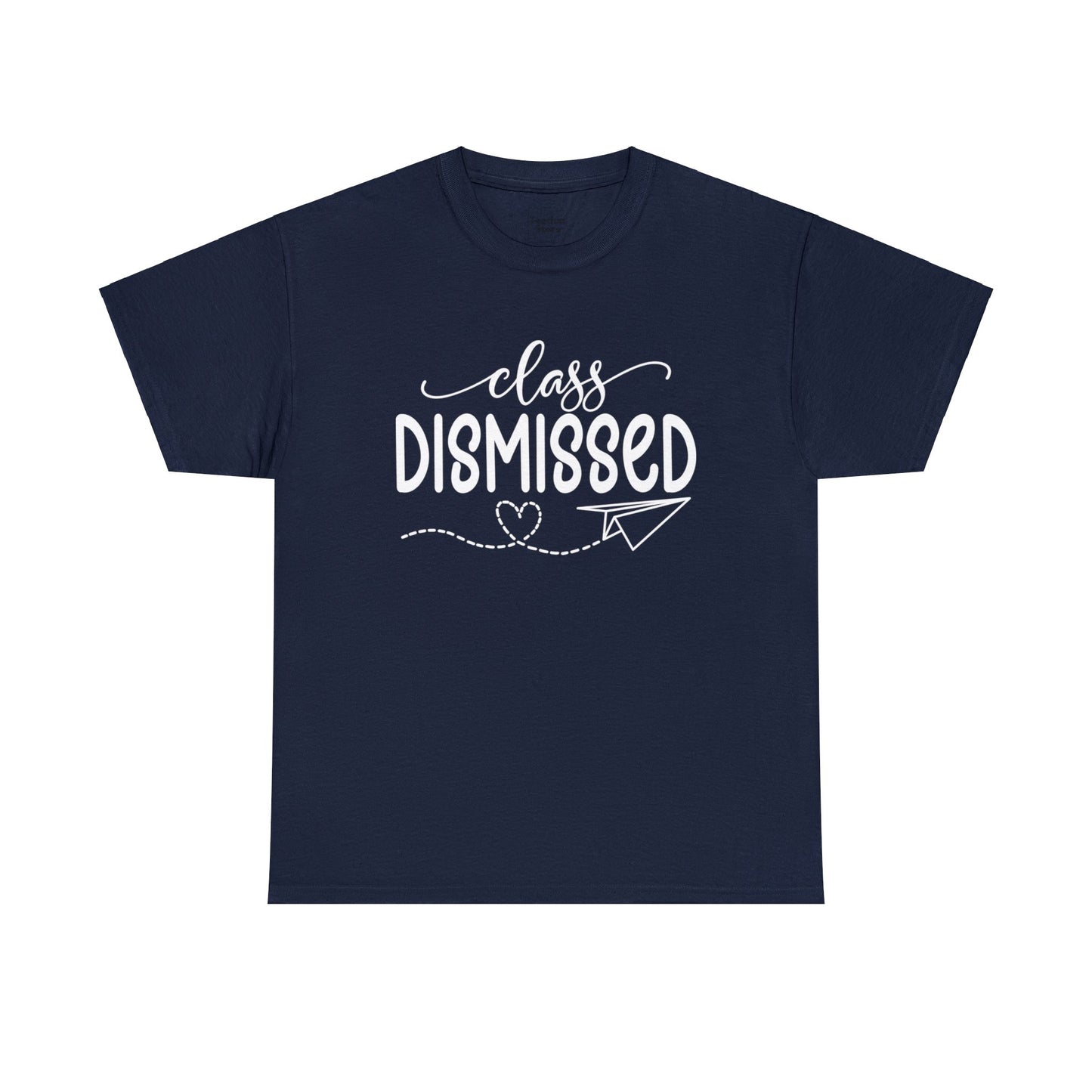 Class Dismissed Tee-Shirt