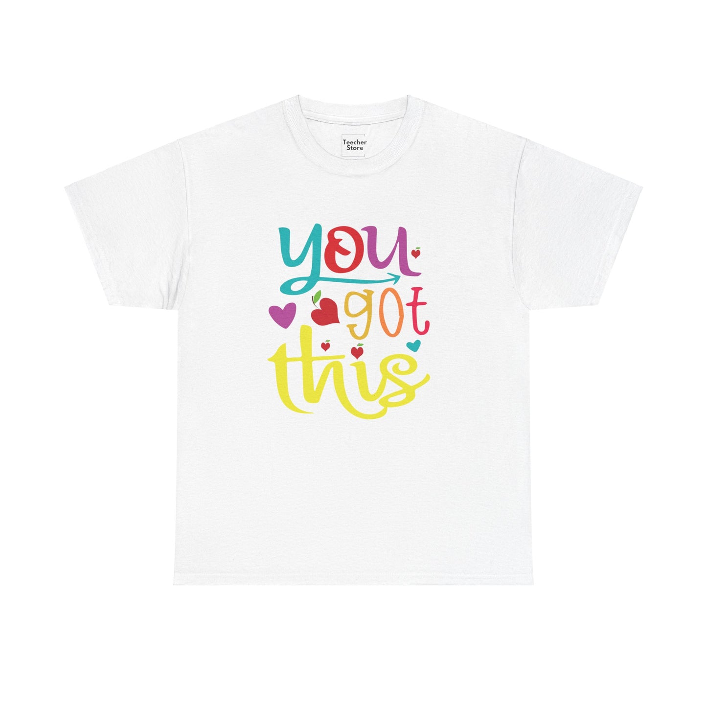 You Got This Tee-Shirt