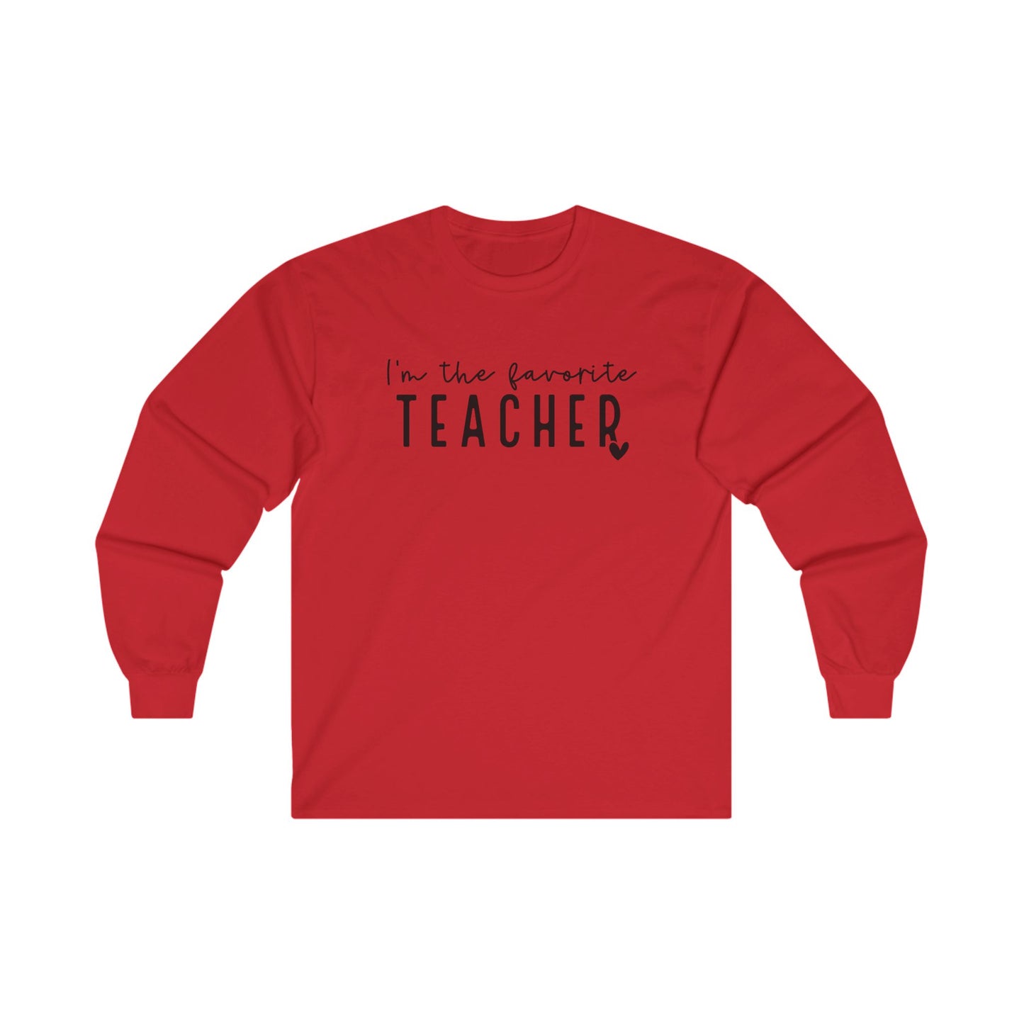 Favorite Teacher Long Sleeve Shirt