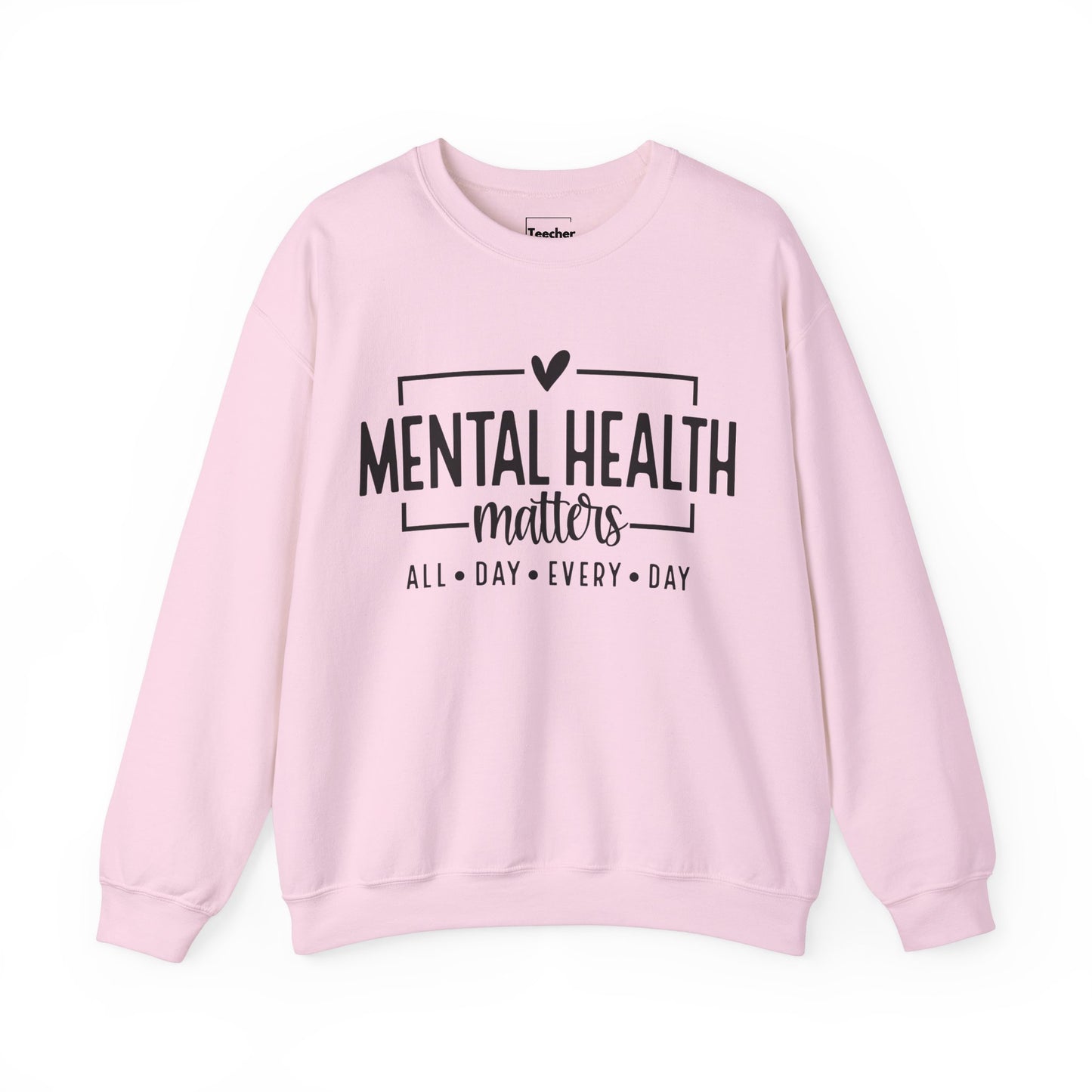 Mental Health All Day Sweatshirt