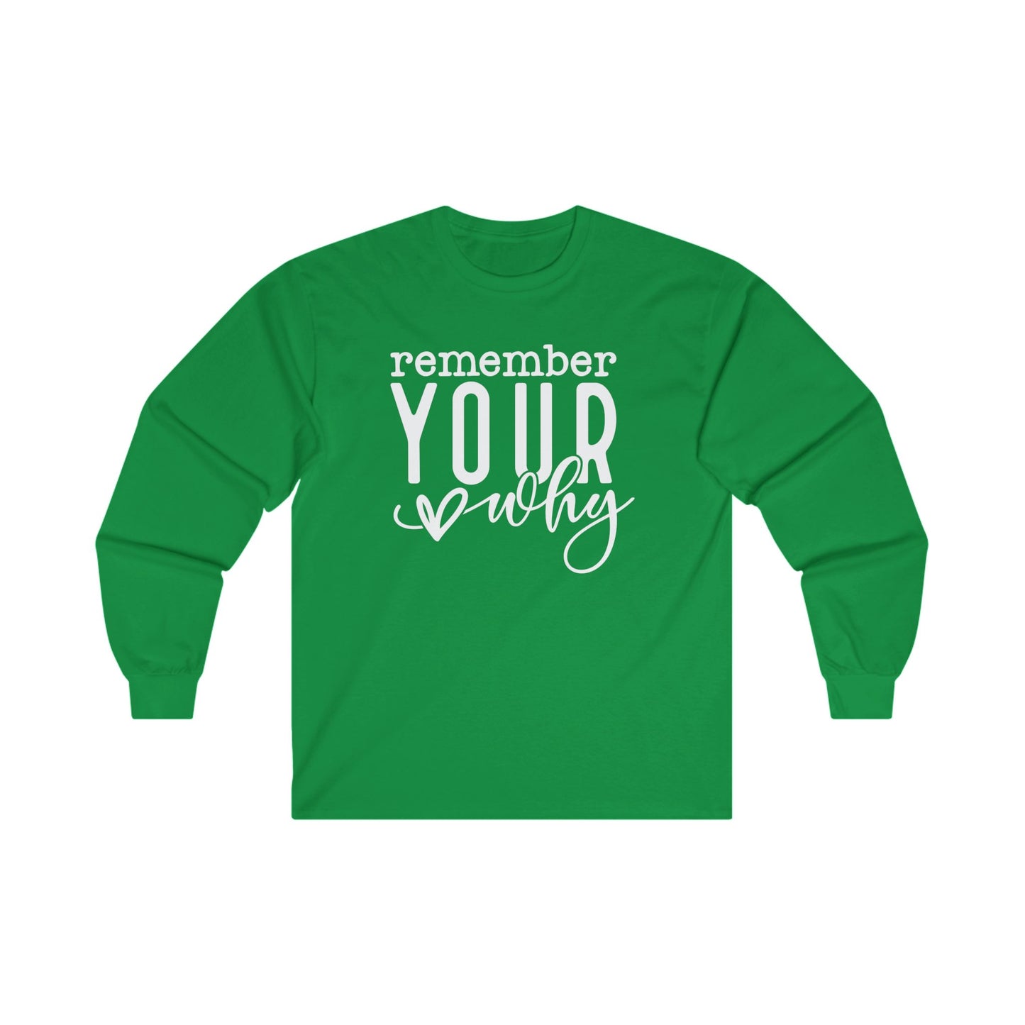 Your Why Long Sleeve Shirt