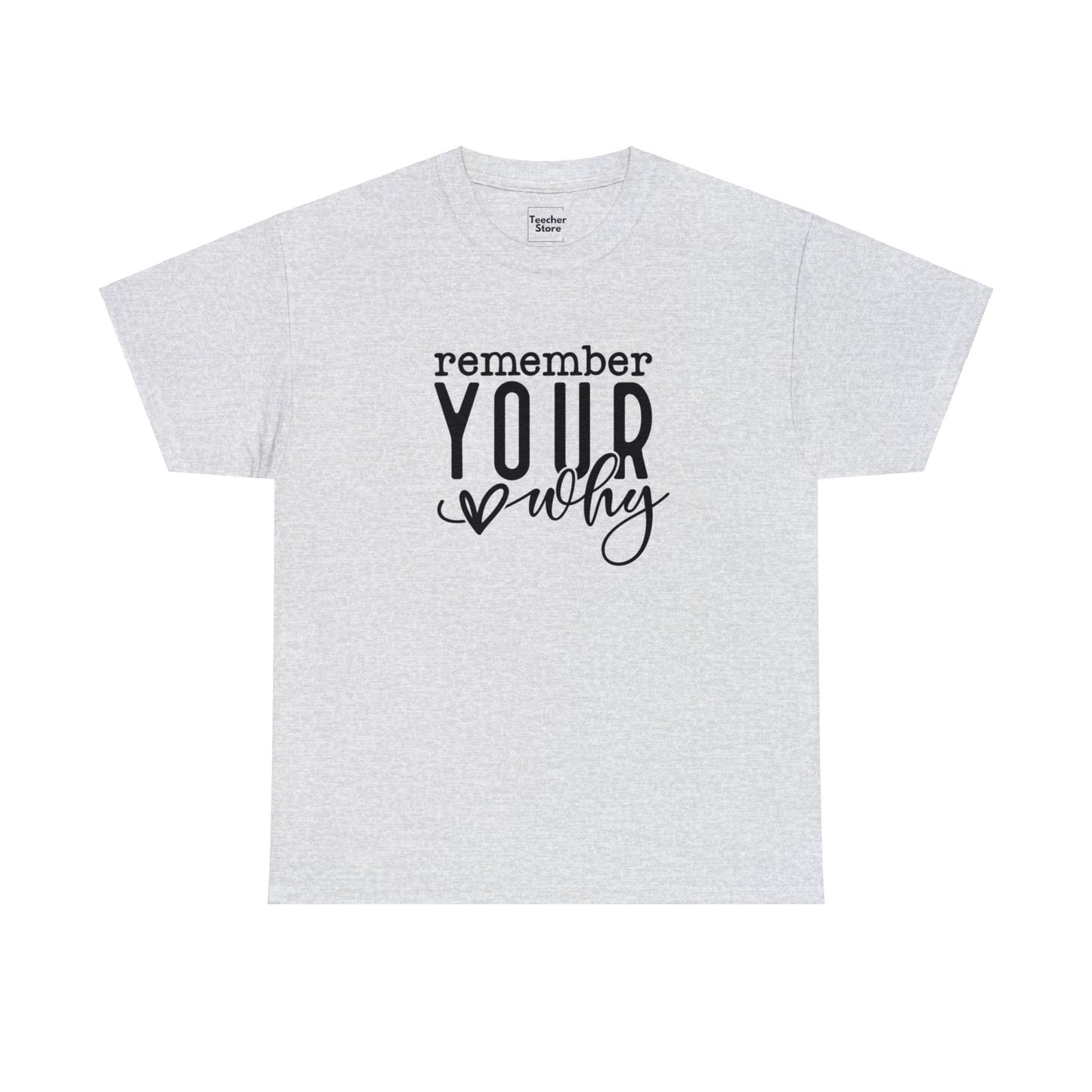 Your Why Tee-Shirt