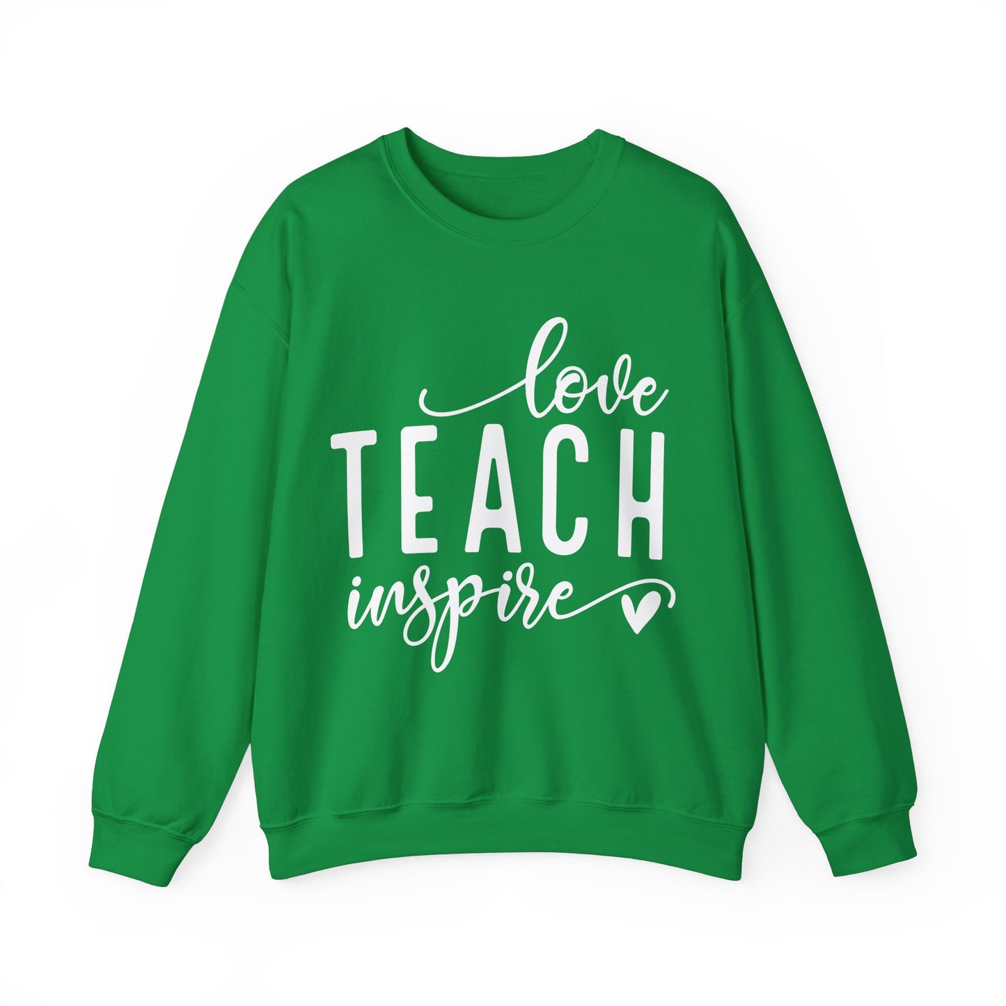 Love Teach Inspire Sweatshirt