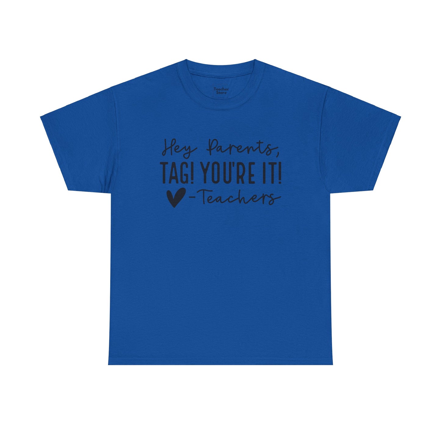 Tag You're It Tee-Shirt