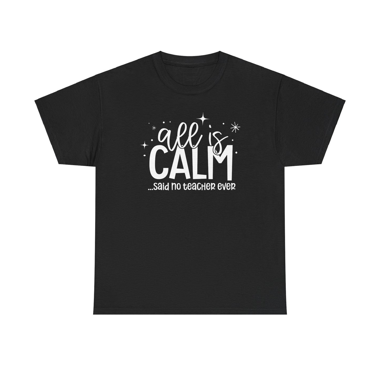 All Is Calm Tee-Shirt