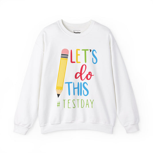 Let's Do This Sweatshirt