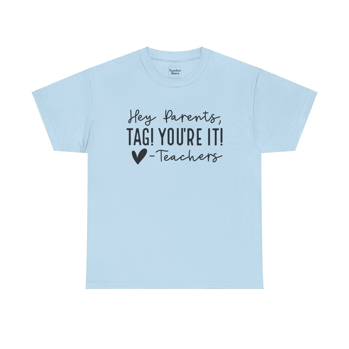 Tag You're It Tee-Shirt