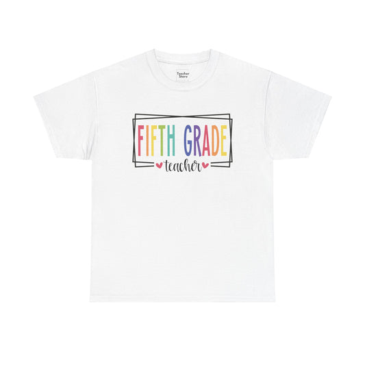 Fifth Grade Teacher Tee-Shirt