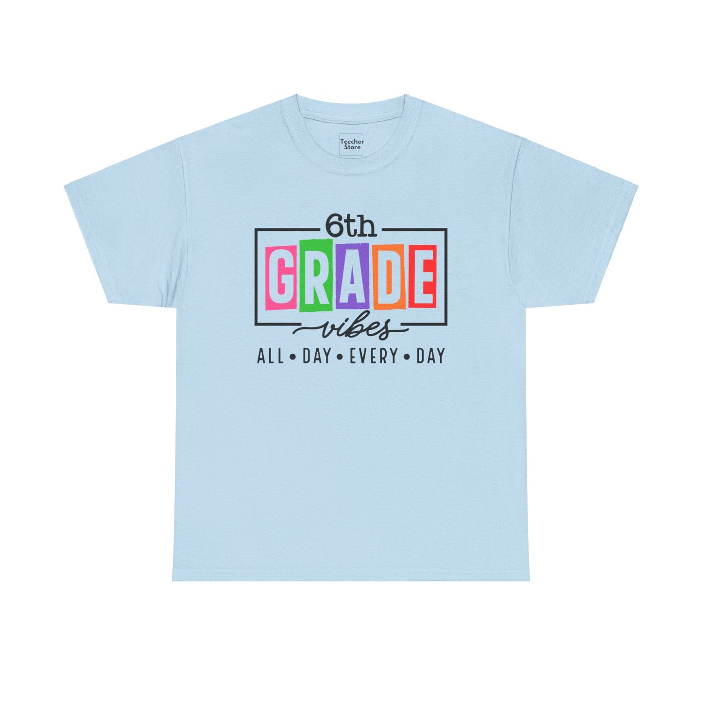 6th Grade Vibes Tee-Shirt