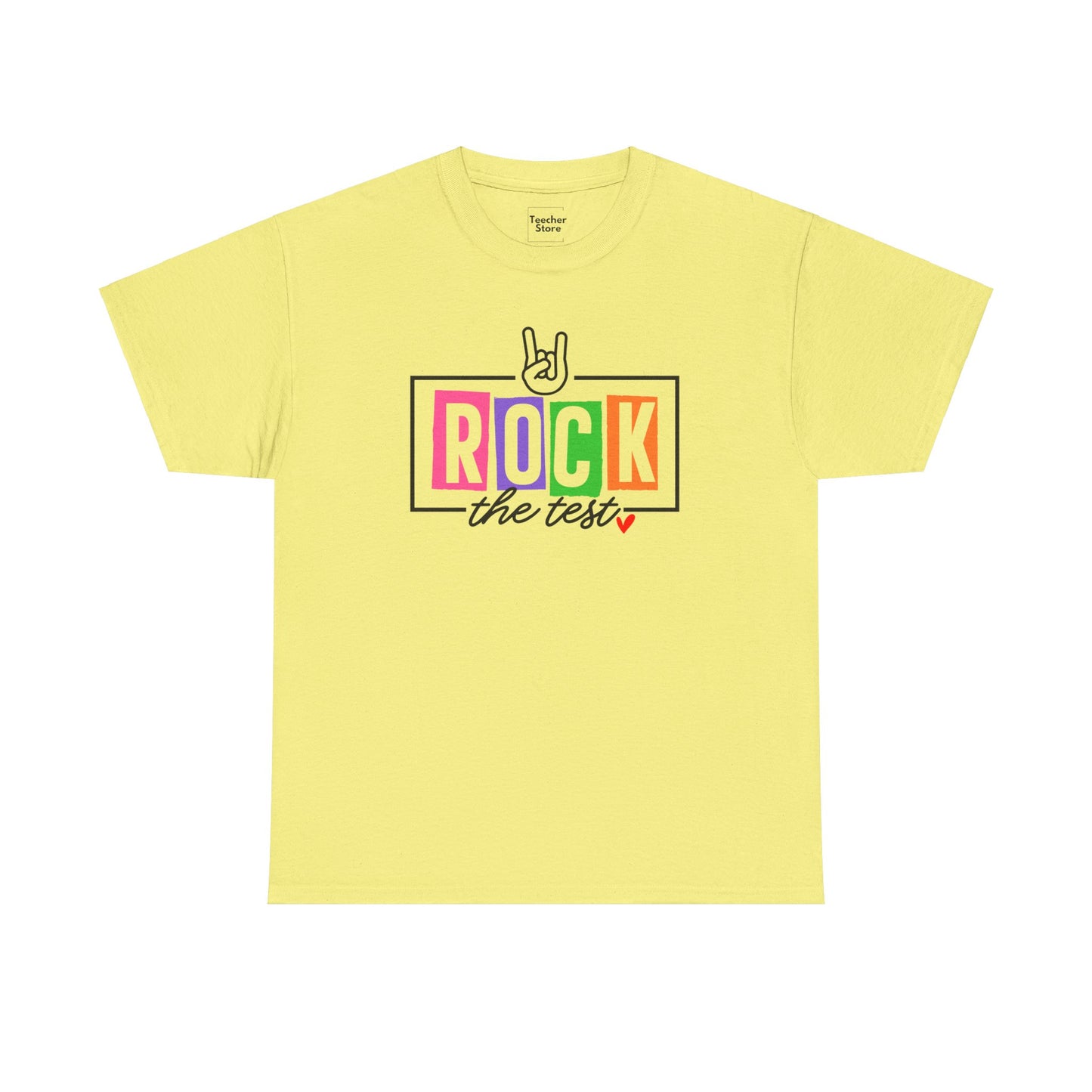 Rock The Test Tee-Shirt