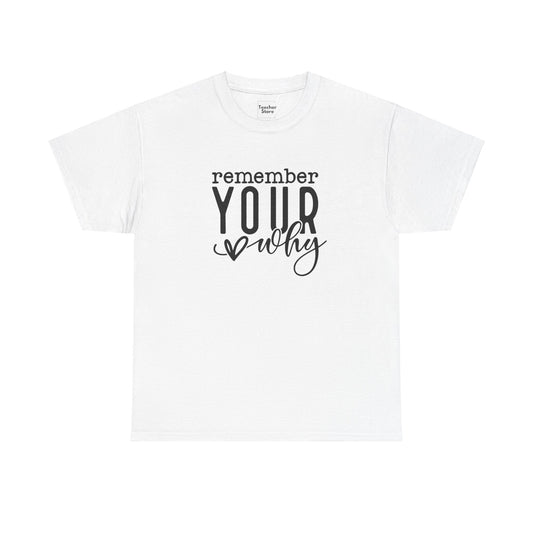 Your Why Tee-Shirt