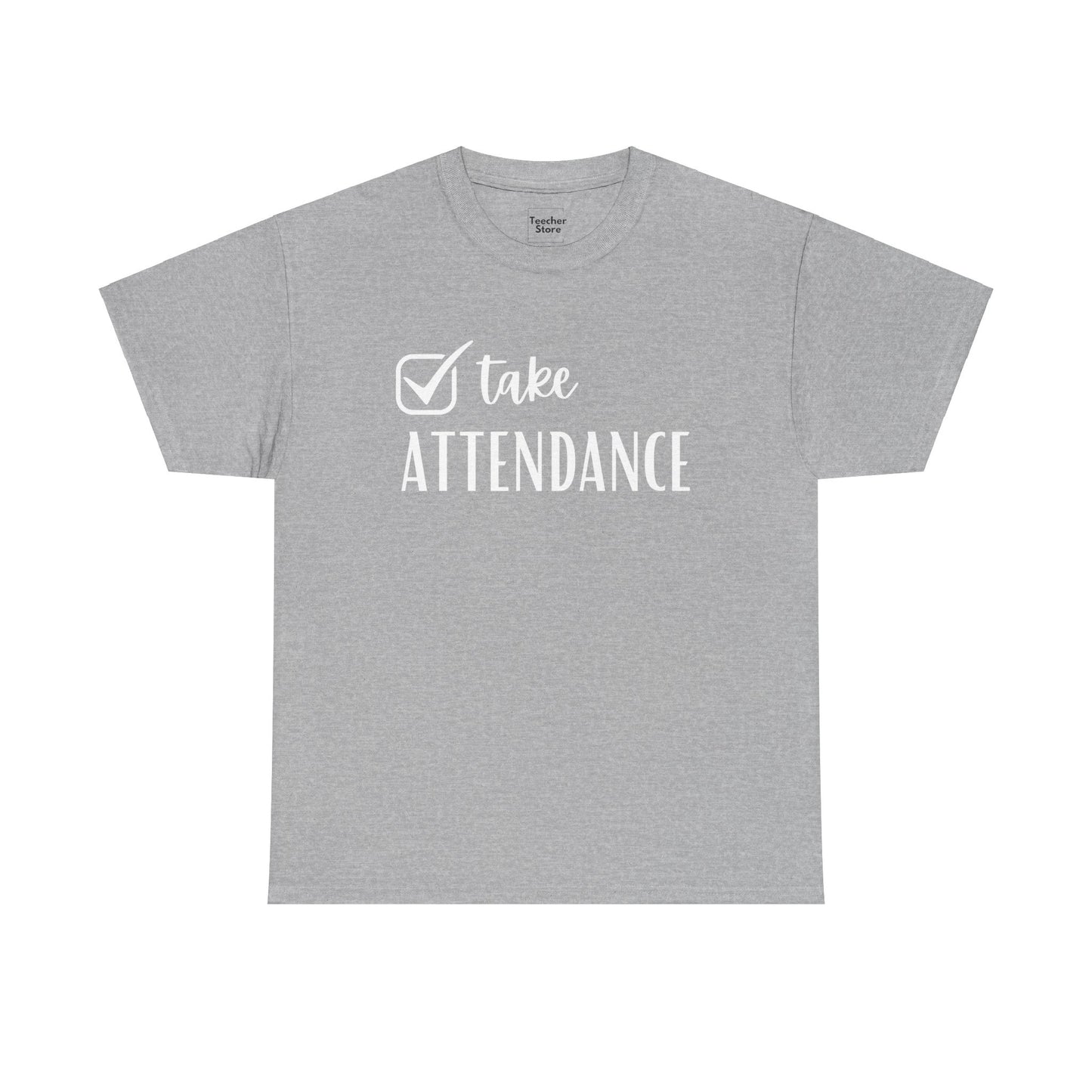 Attendance Tee-Shirt