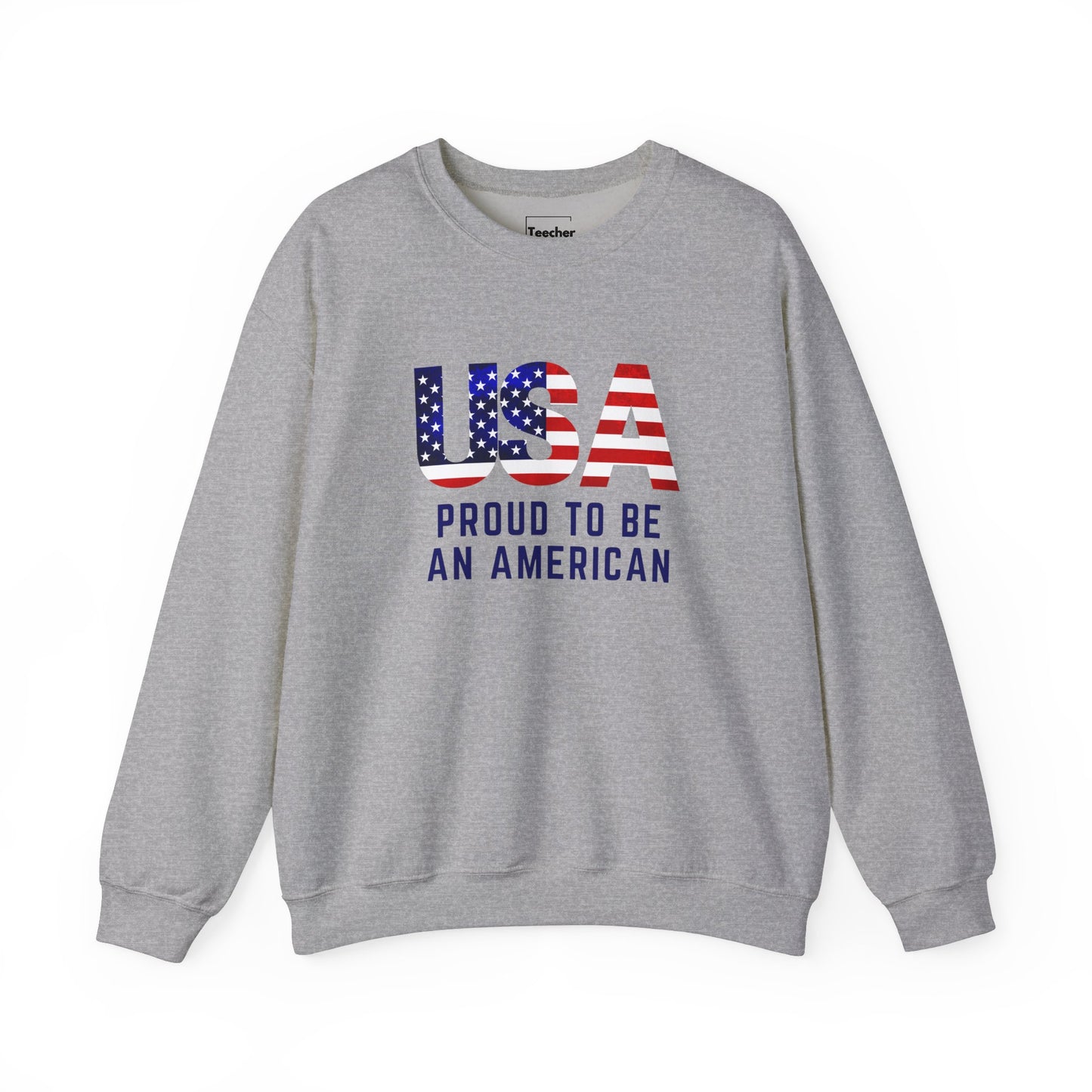 Proud To Be An American Sweatshirt