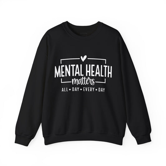 Mental Health All Day Sweatshirt