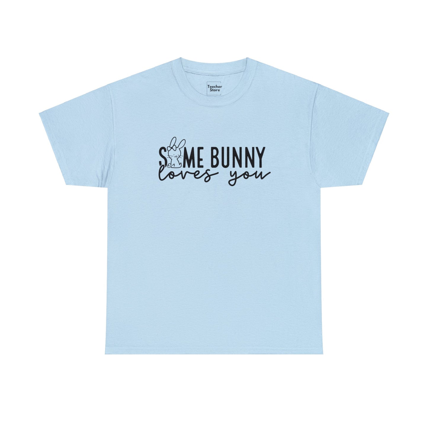 Some Bunny Tee-Shirt