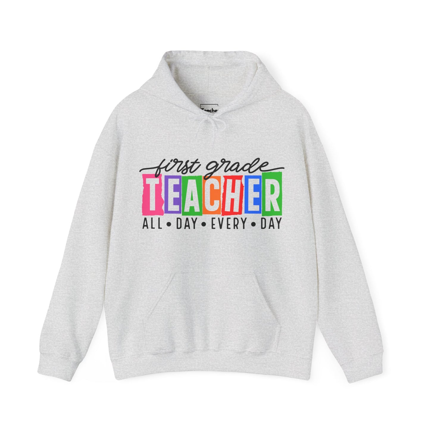 First Grade All Day Hooded Sweatshirt