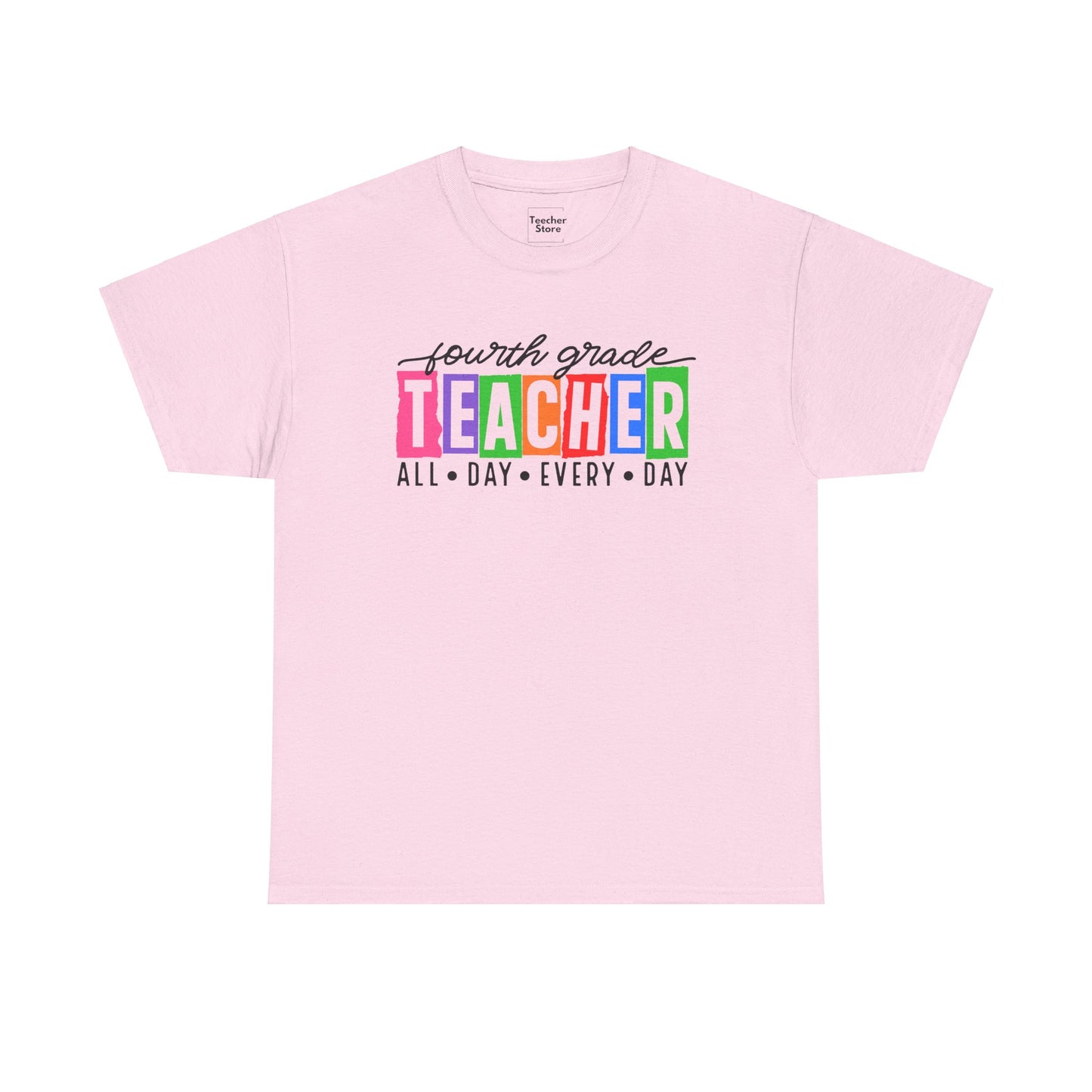 Fourth Grade All Day Tee-Shirt