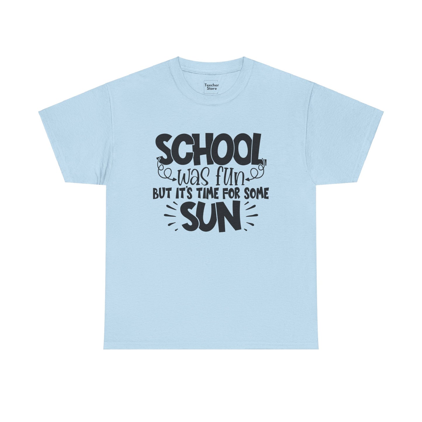 School Was Fun Tee-Shirt