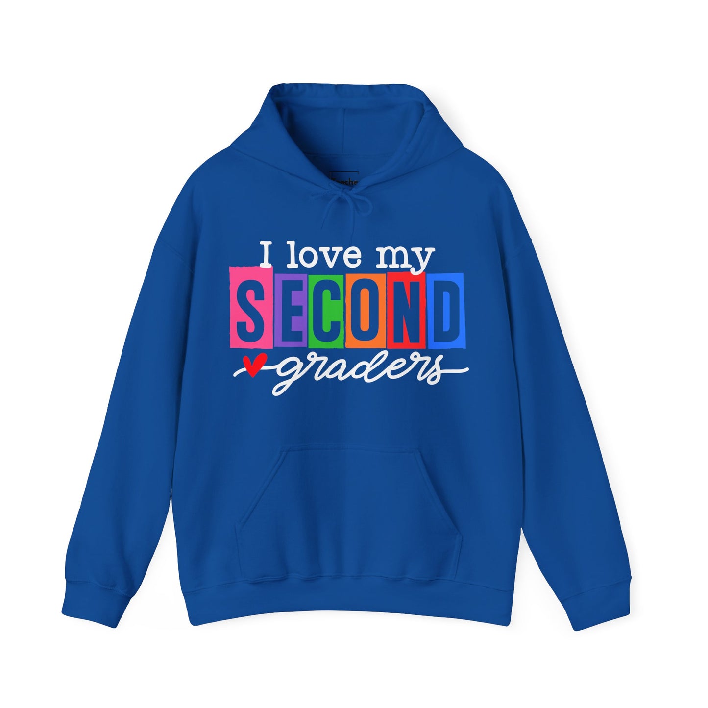 Love My Second Graders Hooded Sweatshirt