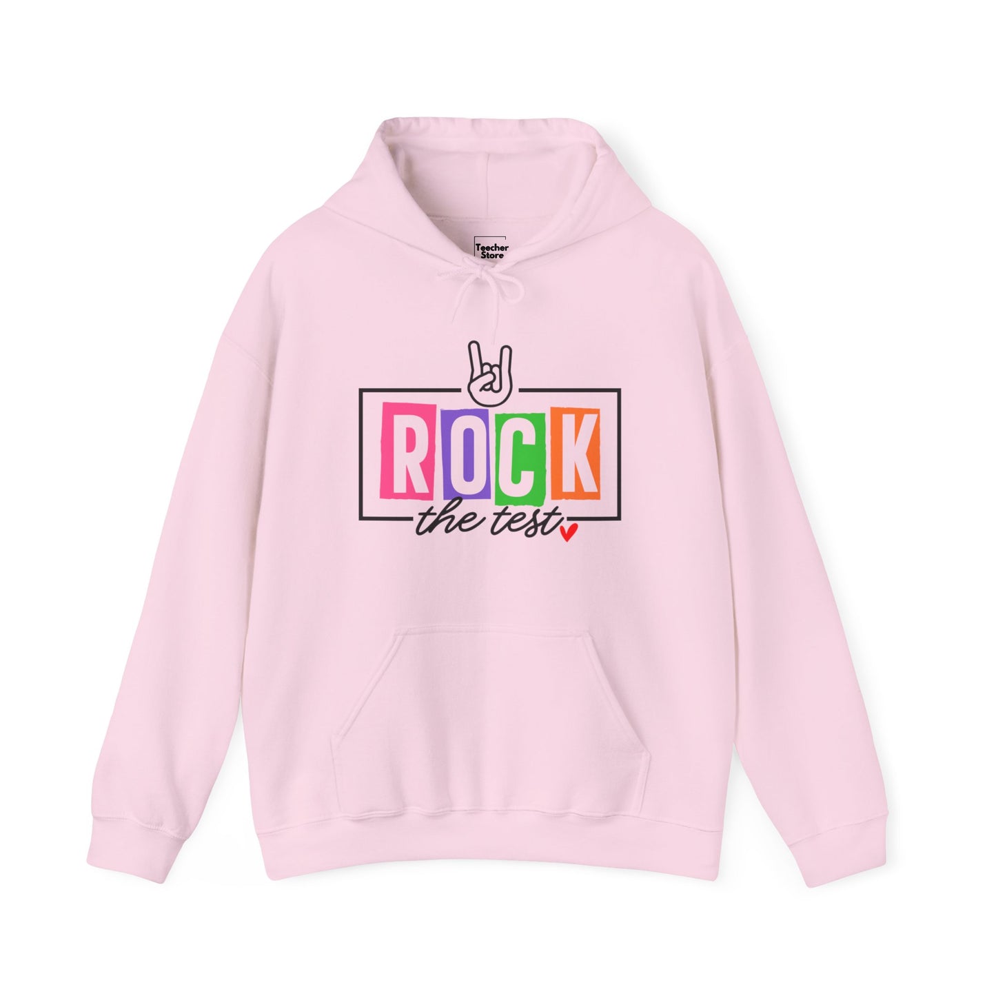 Rock The Test Hooded Sweatshirt