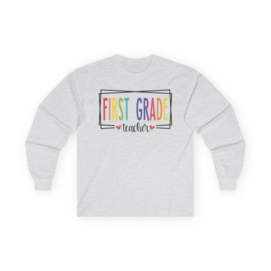 First Grade Teacher Long Sleeve Shirt