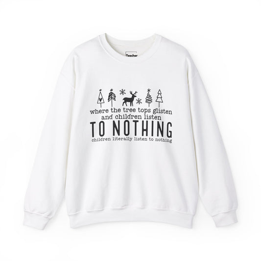 Listen To Nothing Sweatshirt