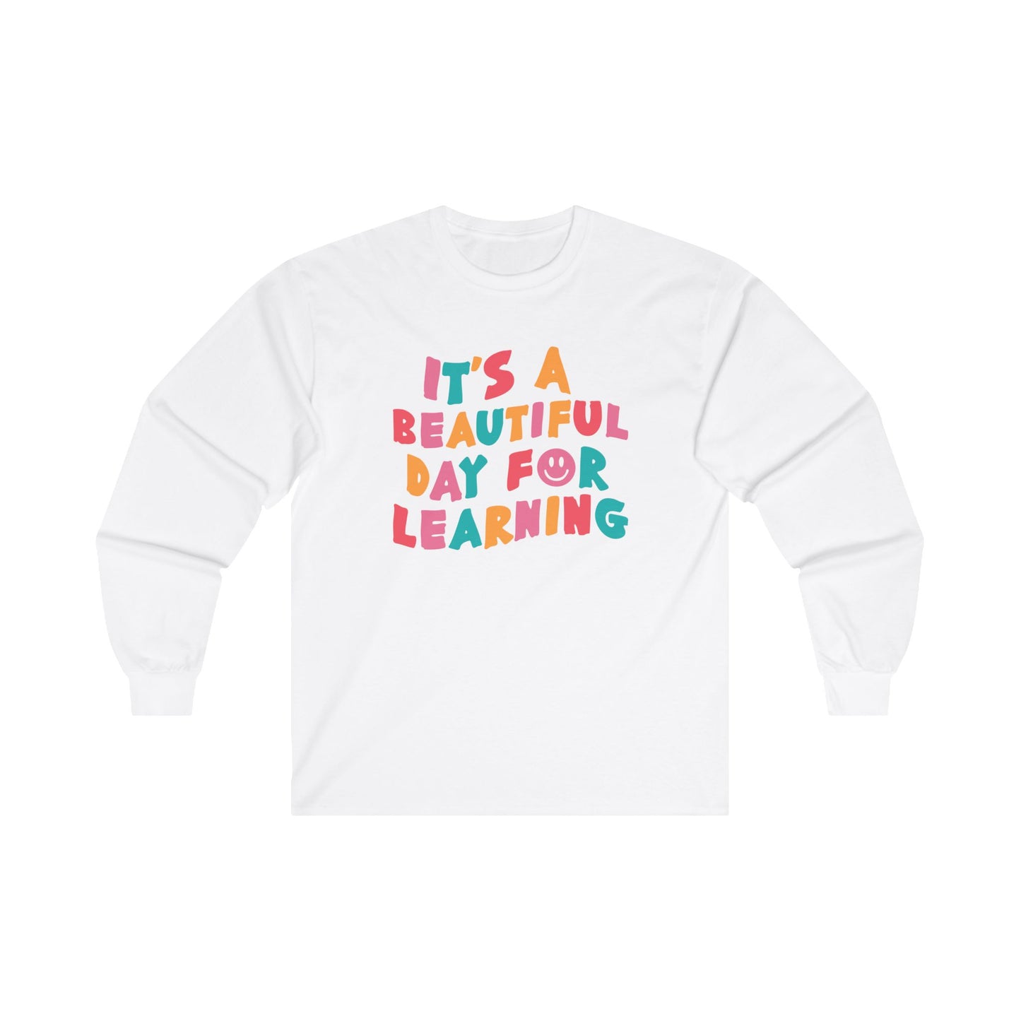 Beautiful Day Long Sleeve Shirt