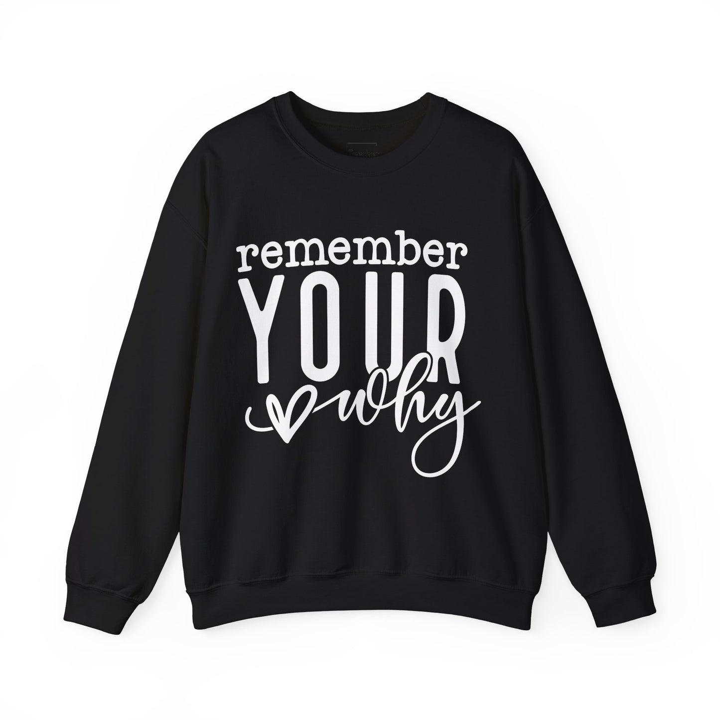 Your Why Sweatshirt