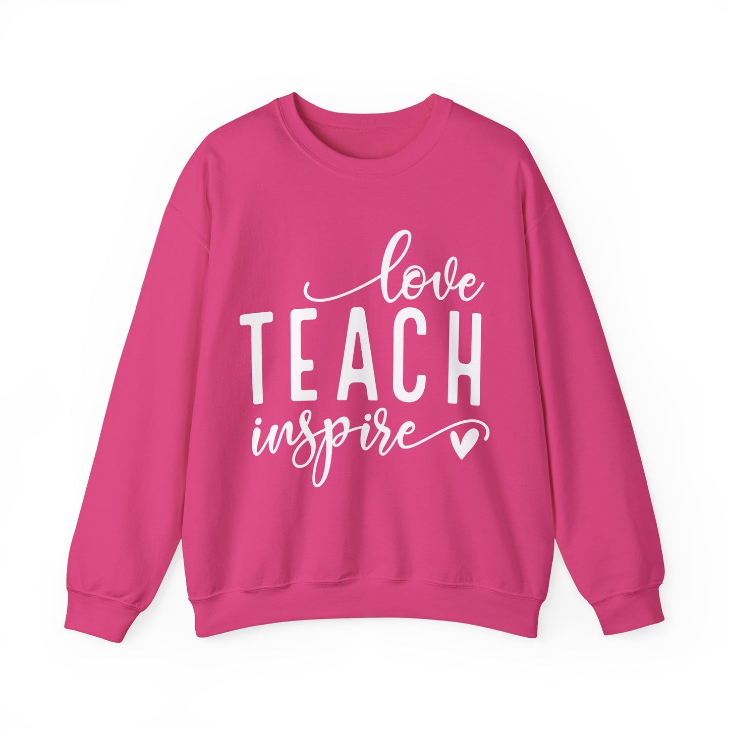 Love Teach Inspire Sweatshirt