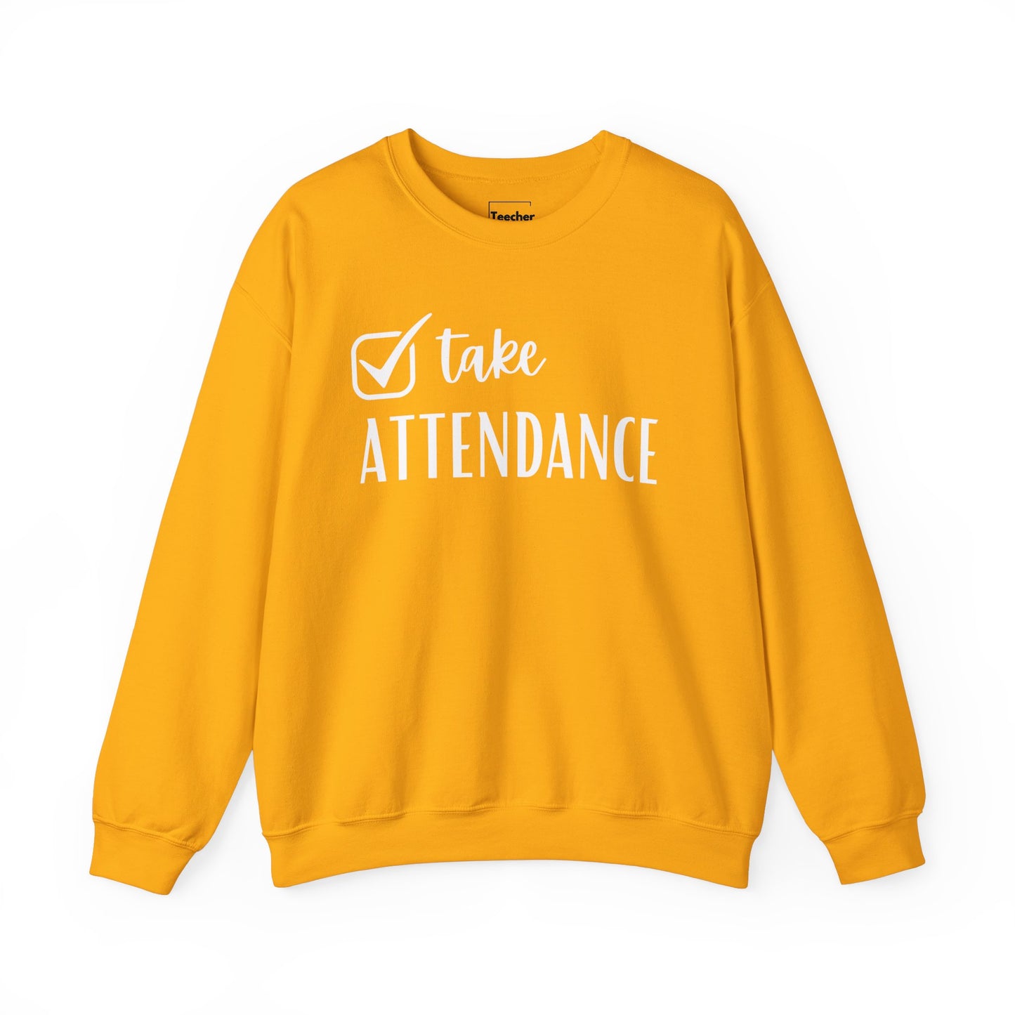 Attendance Sweatshirt