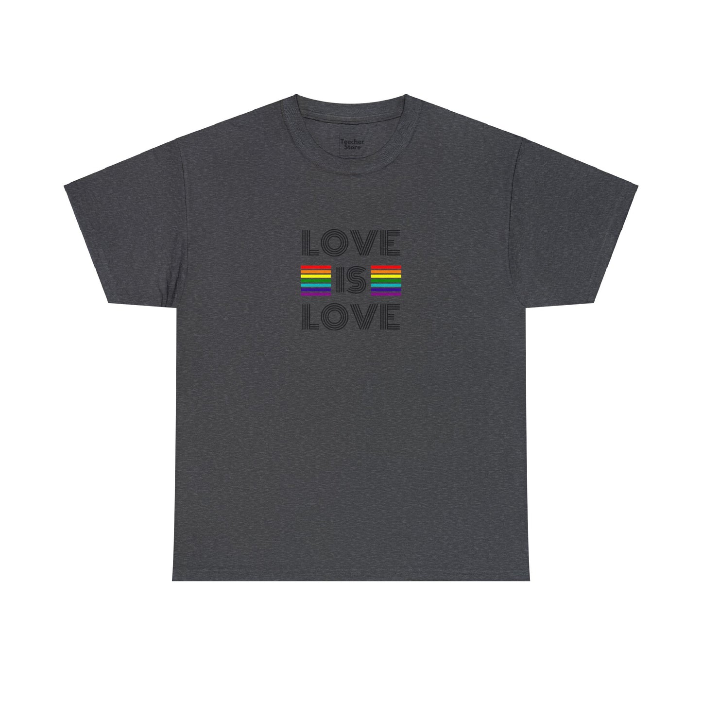 Love Is Love Tee-Shirt