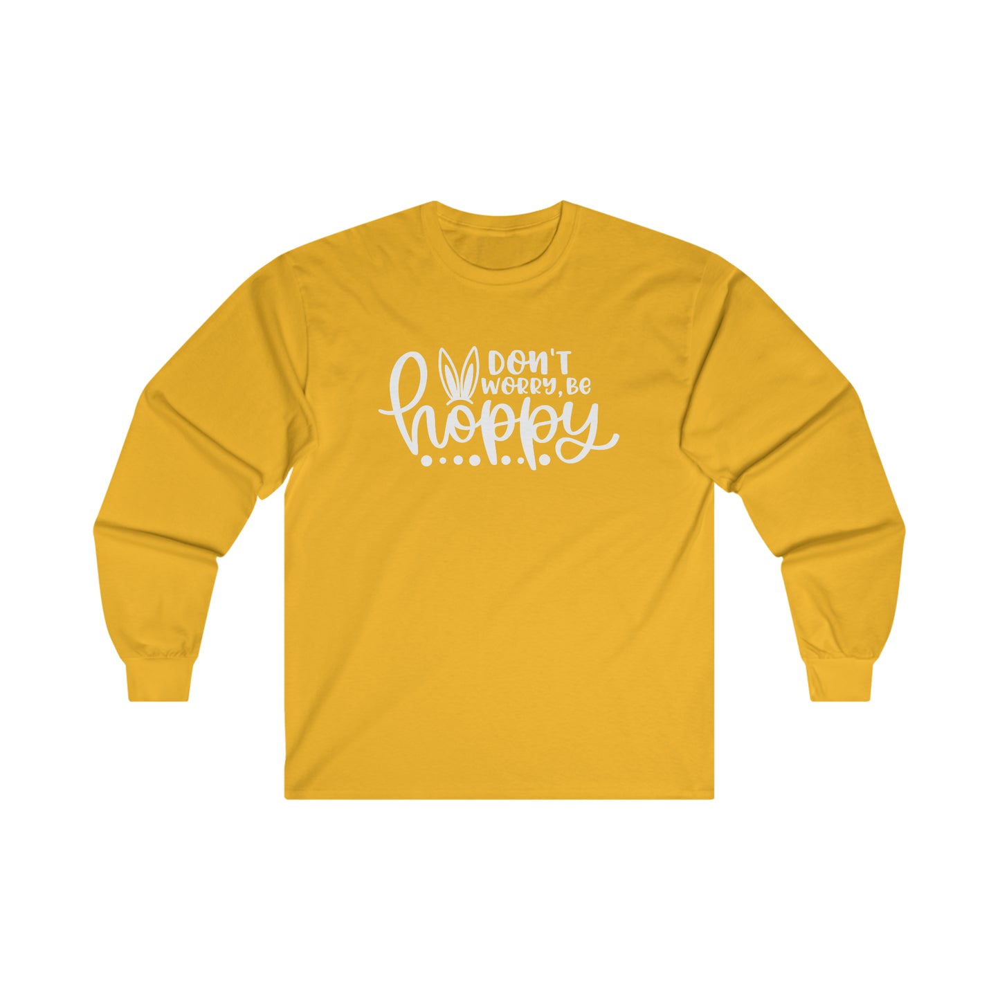 Don't Worry Be Hoppy Long Sleeve Shirt