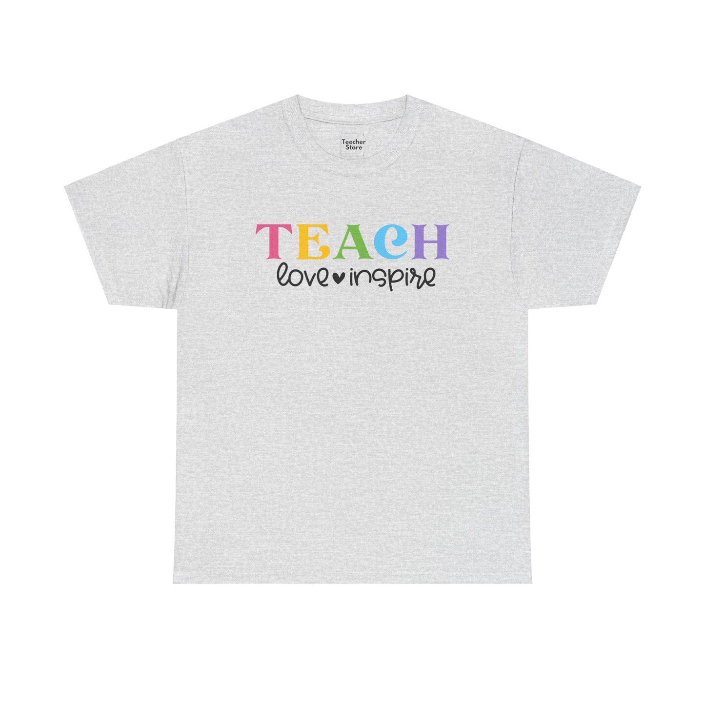 Teach Love Inspire Tee-Shirt