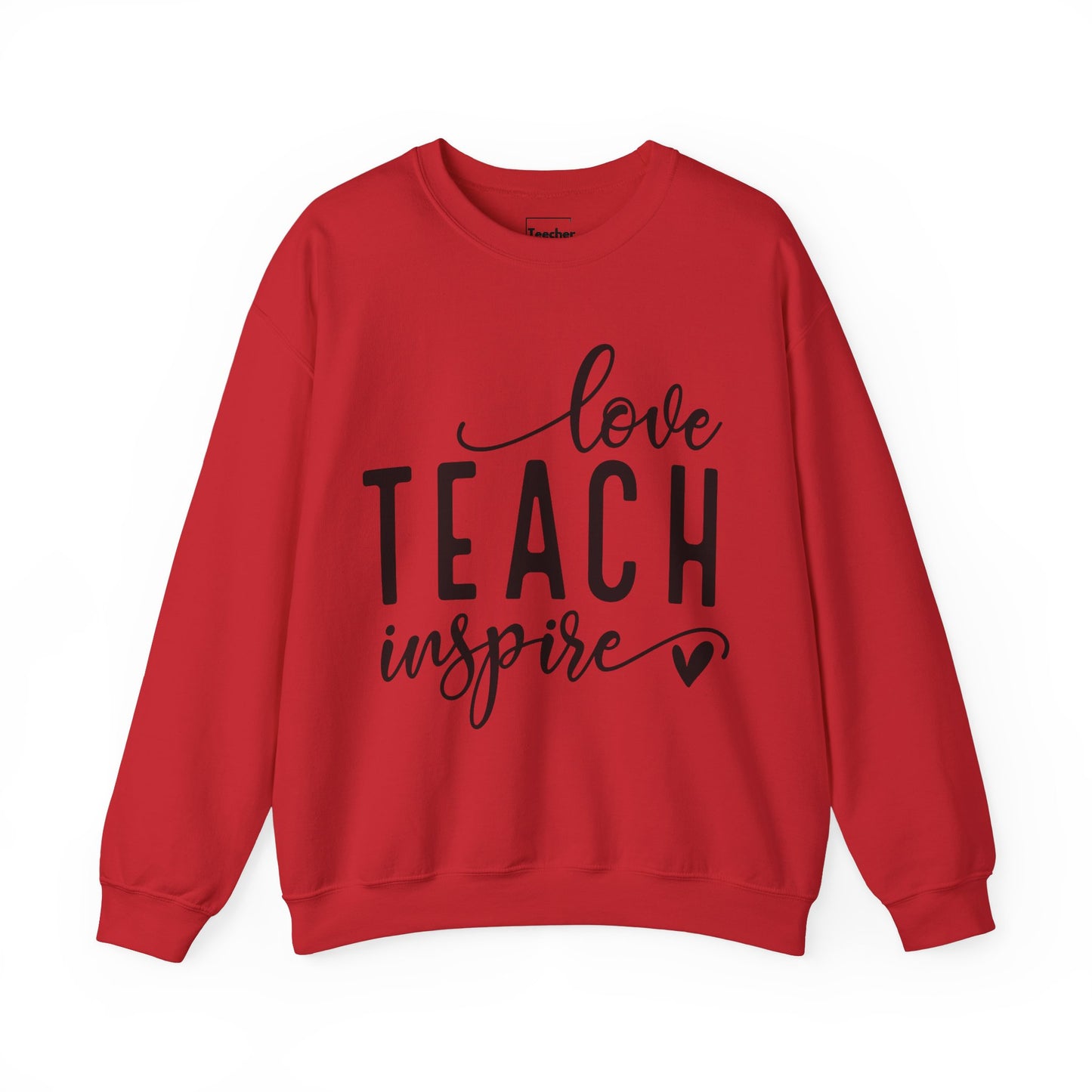 Love Teach Inspire Sweatshirt