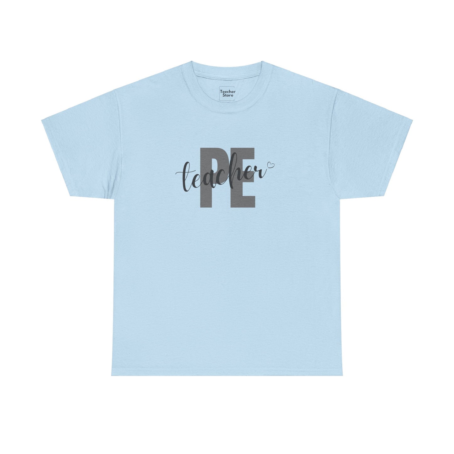 PE Teacher Tee-Shirt