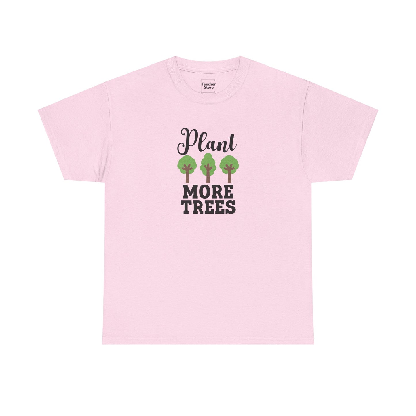 Plant More Trees Tee-Shirt