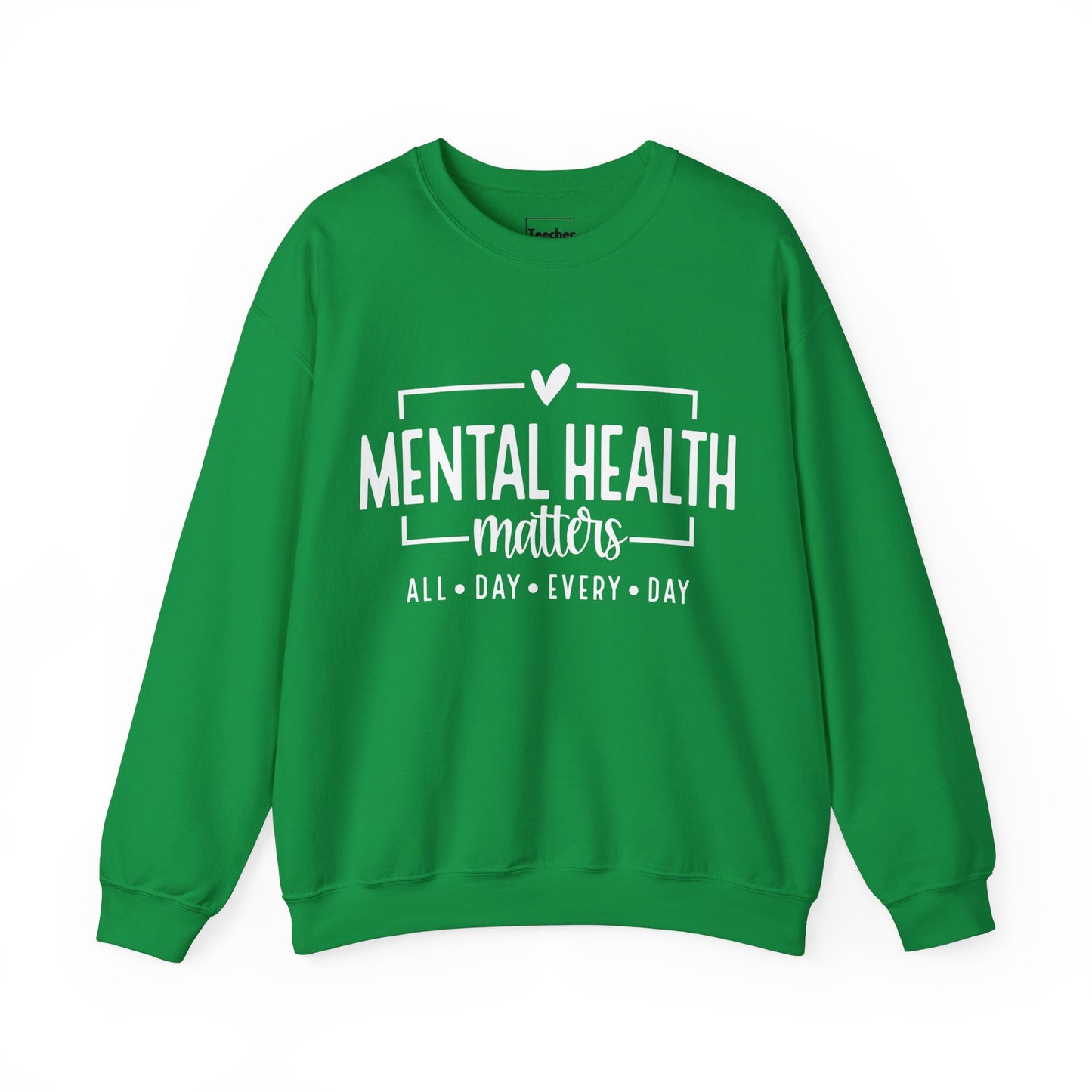 Mental Health All Day Sweatshirt